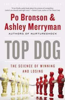 Top Dog: The Science Of Winning And Losing